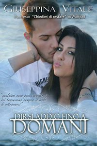 Recensione “Dirsi addio fino a domani” di Giusy Vitale