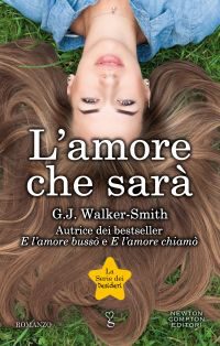 Anteprima “L’amore che sarà” di G.J. Walker-Smith