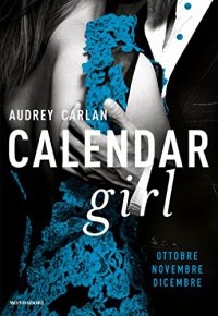 Anteprima “Calendar Girl” di Audrey Carlan