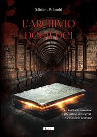 Recensione “L’archivio degli dei” di Miriam Palombi.