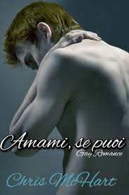 Recensione “Amami se puoi” di Chris McHart