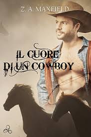 Recensione “Il cuore di un cowboy” di Z.A. Maxfield