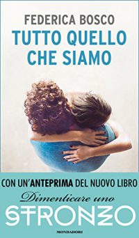 Recensione “Tutto quello che siamo” di Federica Bosco