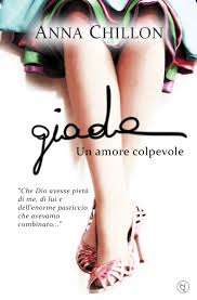 Recensione “Giada. Un amore colpevole” di Anna Chillon