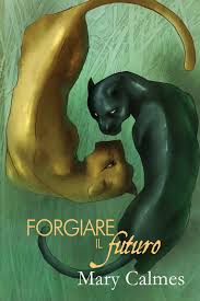 Recensione “Forgiare il futuro” di Mary Calmes (Scelta del cuore vol5)