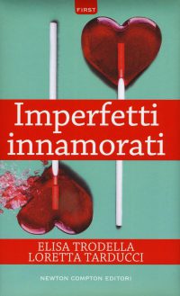 Recensione “Imperfetti innamorati” di Elisa Trodella e Loretta Tarducci