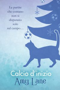 Nuova uscita: “Calcio d’inizio”di Amy Lane