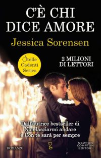 Recensione “C’è chi dice amore” di Jessica Sorensen (Stelle Cadenti Series vol. 2)