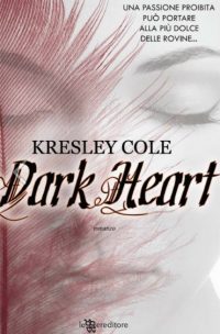 Recensione “Dark heart” di Kresley Cole (Gli immortali vol.14)