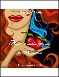 Recensione “Non c’è posto per me in paradiso” di Daniele Aiolfi