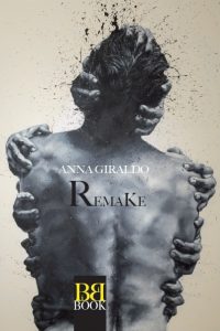 Segnalazione Nuova Uscita “Remake” di Anna Giraldo