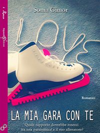 Recensione “La mia gara con te” di Sonia Gimor