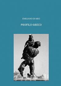 Blogtour & Giveaway “Profilo Greco” di Emiliano Di Meo – Quinta tappa