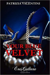 Recensione di “Your blue velvet” di Patrizia Valentini