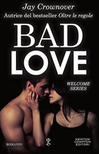 Nuova uscita: “Bad love” di Jay Crownover