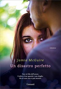 Nuova uscita: “Un disastro perfetto” di Jamie McGuire