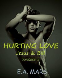 Nuova uscita “Hurting love – Jesus & Bill”di E.A. Mars