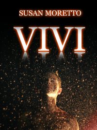 Segnalazione d’uscita: “Vivi” di Susan Moretto