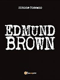 Recensione “Edmund Brown” di Simone Toscano