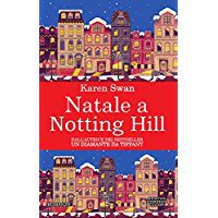 Recensione “Natale a Nothing Hill” di Karen Swan