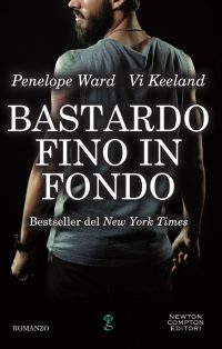 Recensione di “BASTARDO FINO IN FONDO” di Penelope Ward e Vi Keeland