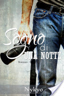 Recensione di “Sogno di una notte” di Nykyo