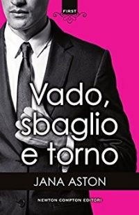 Recensione “Vado, sbaglio e torno” di Jana Aston