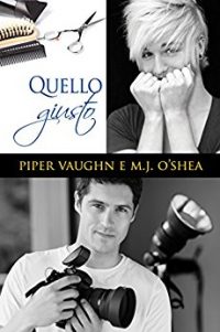 Recensione di “Quello giusto (Piccole cose Vol. 2)” di Piper Vaughn & M.J. O’Shea