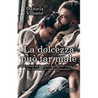 Recensione “La dolcezza può far male” di Daniela Volontè