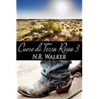 Recensione “Cuore di terra rossa Vol.3” di N.R. Walker