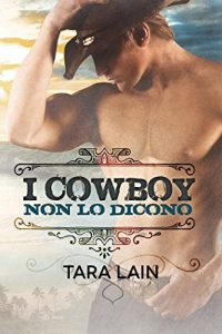 Recensione “I cowboy non lo dicono” di Tara Laine