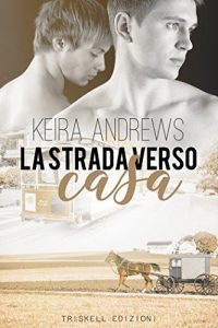 Recensione di “La strada verso casa” di Keira Andrews