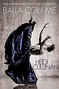 Review Tour “Balla con me” di Heidi Cullinan