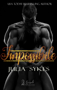 Cover Reveal “Impossibile” di Julia Sykes