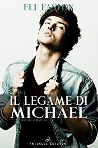 Recensione di “IL LEGAME DI MICHAEL” (Sex in Seattle – Vol.3) di Eli Easton