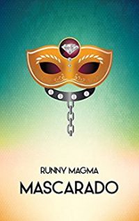 Recensione di “Mascarado” di Runny Magma