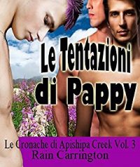 Recensione di  “Le tentazioni di Pappy” (Le cronache di Apishipa Creek 3) di Rain Carrington