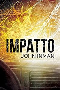 Recensione di “Impatto” di John Inman