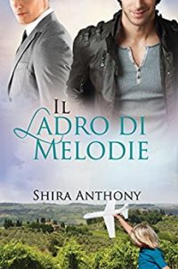 Recensione “Il ladro di melodie” di Shira Anthony