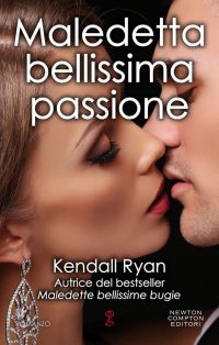 Recensione “Maledetta bellissima passione” di Kendall Ryan