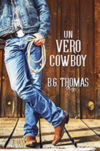 Recensione “Un vero Cowboy” di B.G. Thomas