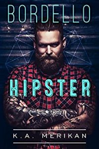 Recensione “Bordello Hipster” di  K.A.Merikan