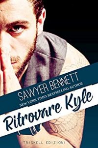 Recensione “RITROVARE KYLE” di Sawyer Bennet