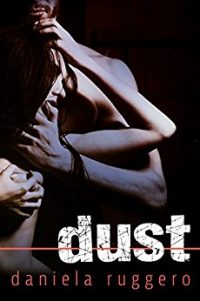 Recensione “Dust” di Daniela Ruggero