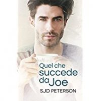 Recensione “Quel che succede da Joe” di SJD Peterson