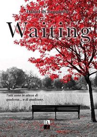 Recensione “Waiting” di Daniel Di Benedetto