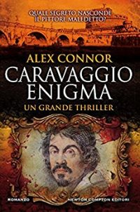 Recensione “Caravaggio Enigma” di Alex Connor