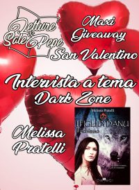 San Valentino con “Dark Zone” Melissa Pratelli