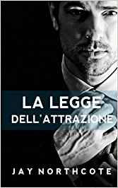 Recensione “La legge dell’attrazione” di Jay Northcote