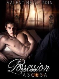 Recensione “Possession-Ascesa” di Valentina C. Brin